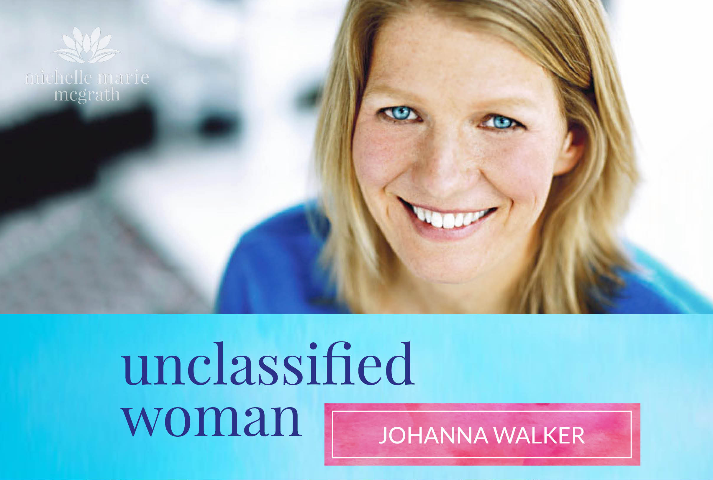 22: Truthtelling with Johanna Walker